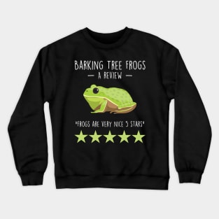 Barking Tree Frog Review Crewneck Sweatshirt